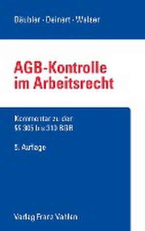 AGB-Kontrolle im Arbeitsrecht de Wolfgang Däubler