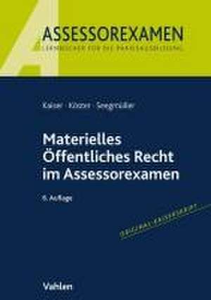 Materielles Öffentliches Recht im Assessorexamen de Torsten Kaiser