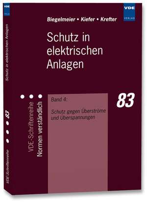 Schutz in elektrischen Anlagen 4 de Gottfried Biegelmeier