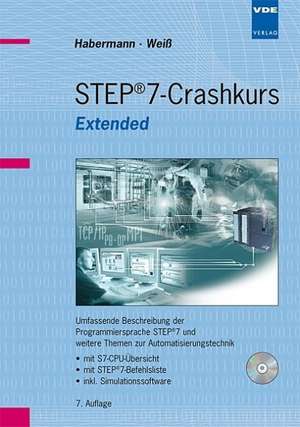 STEP 7-Crashkurs Extended Edition de Matthias Habermann