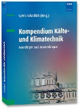 Kompendium Kälte- und Klimatechnik de Sylvia Schädlich