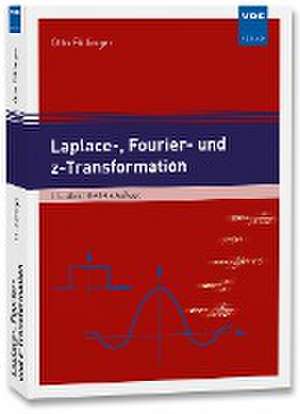 Laplace-, Fourier- und z-Transformation de Otto Föllinger