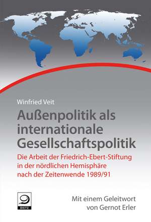 Außenpolitik als internationale Gesellschaftspolitik de Winfried Veit