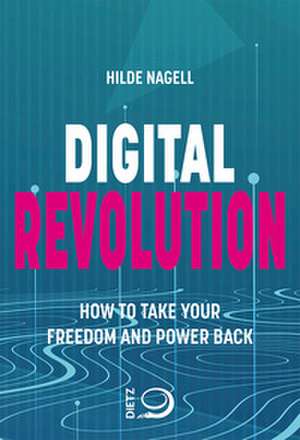 Digital Revolution de Hilde Nagell