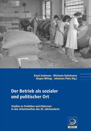 Der Betrieb als sozialer und politischer Ort de Knud Andresen