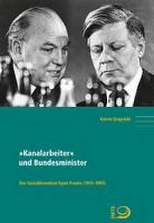 "Kanalarbeiter" und Bundesminister de Katrin Grajetzki