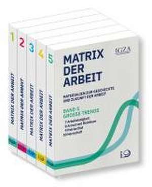 Matrix der Arbeit de Institut für die Geschichte und Zukunft der Arbeit (IGZA)