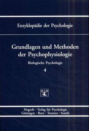 Grundlagen und Methoden der Psychophysiologie de Frank Rösler