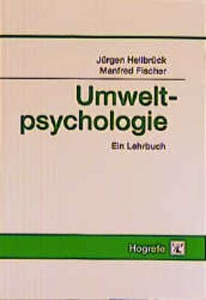 Umweltpsychologie de Jürgen Hellbrück