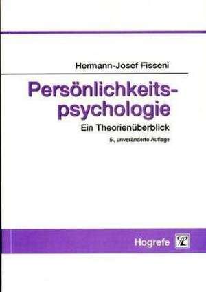 Persönlichkeitspsychologie de Hermann-Josef Fisseni