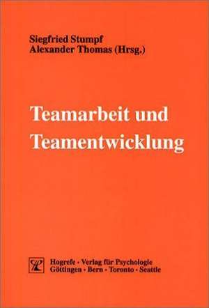 Teamarbeit und Teamentwicklung de Alexander Thomas