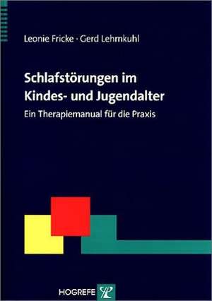 Schlafstörungen im Kindes- und Jugendalter de Leonie Fricke