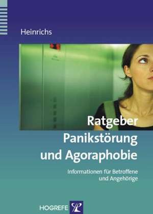 Ratgeber Panikstörung und Agoraphobie de Nina Heinrichs