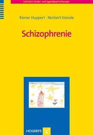 Schizophrenie de Rainer Huppert