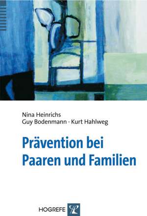 Prävention bei Paaren und Familien de Nina Heinrichs