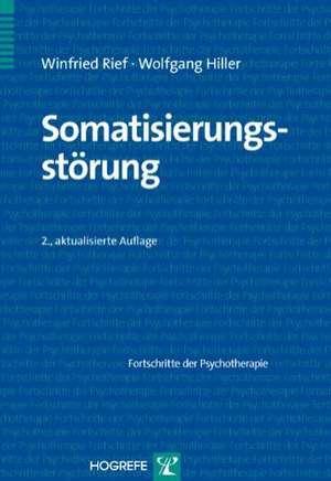 Somatisierungsstörung de Winfried Rief