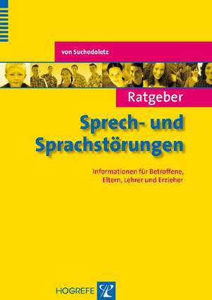 Ratgeber Sprech- und Sprachstörungen de Waldemar von Suchodoletz