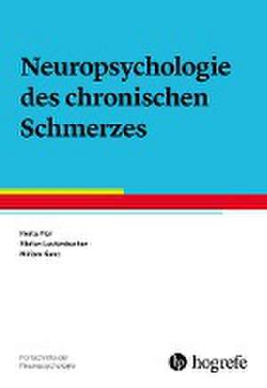 Neuropsychologie des chronischen Schmerzes de Herta Flor