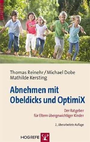 Abnehmen mit Obeldicks und Optimix de Thomas Reinehr