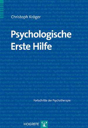 Psychologische Erste Hilfe de Christoph Kröger