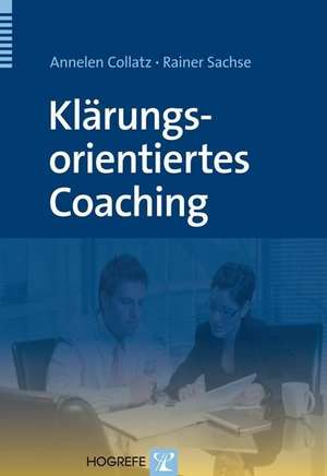 Klärungsorientiertes Coaching de Annelen Collatz