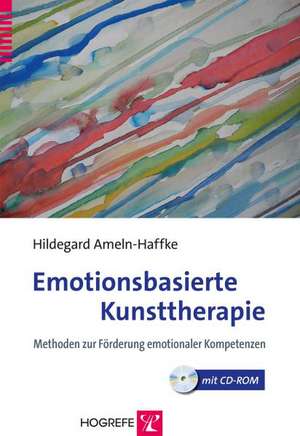 Emotionsbasierte Kunsttherapie de Hildegard Ameln-Haffke