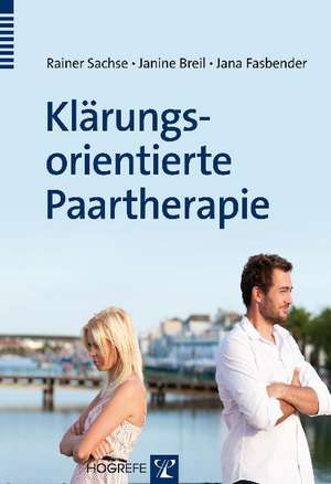 Klärungsorientierte Paartherapie de Rainer Sachse