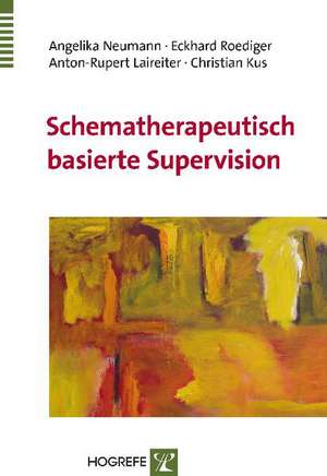 Schematherapeutisch basierte Supervision de Angelika Neumann