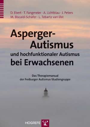 Asperger-Autismus und hochfunktionaler Autismus bei Erwachsenen de Dieter Ebert