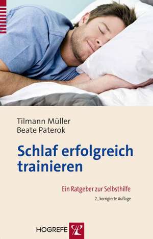 Schlaf erfolgreich trainieren de Tilman Müller