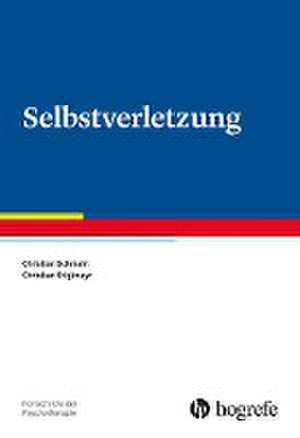 Selbstverletzung de Christian Schmahl