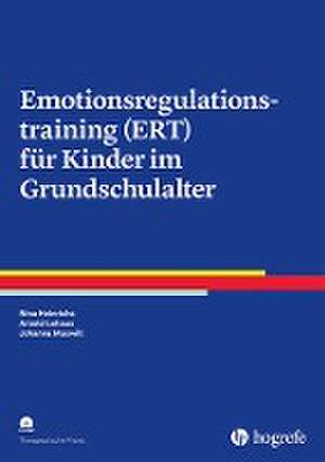 Emotionsregulationstraining (ERT) für Kinder im Grundschulalter de Nina Heinrichs