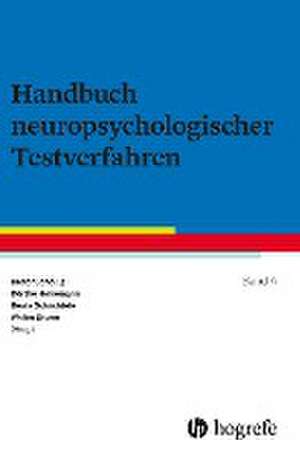 Handbuch neuropsychologischer Testverfahren Band 4 de Dieter Schellig