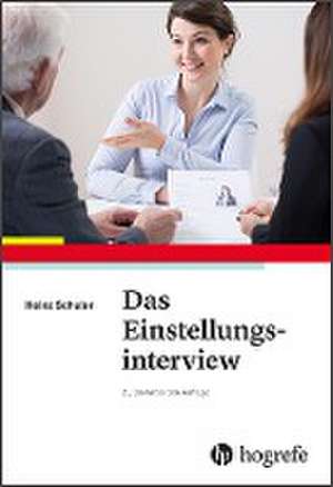 Das Einstellungsinterview de Heinz Schuler