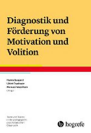 Diagnostik und Förderung von Motivation und Volition de Hanna Gaspard