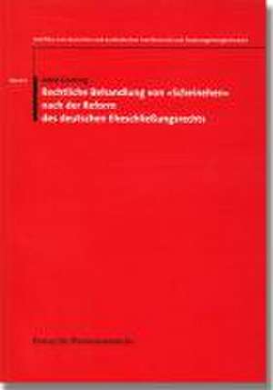 Rechtliche Behandlung von »Scheinehen« nach der Reform des deutschen Eheschließungsrechts de Jobst Conring