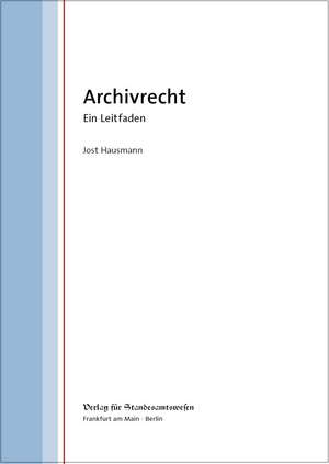 Archivrecht de Jost Hausmann