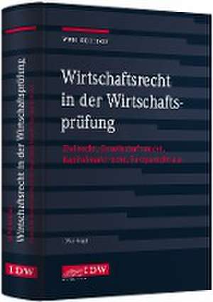 WPH Ed.: Wirtschaftsrecht i.d. Wirtschaftsprüfung