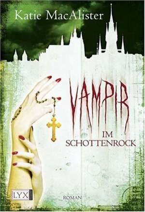 Vampir im Schottenrock de Katie MacAlister