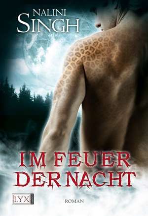 Im Feuer der Nacht de Nalini Singh