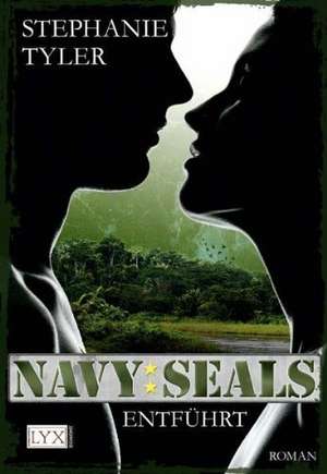 Navy SEALS. Entführt de Stephanie Tyler