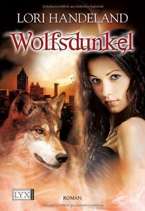 Wolfsdunkel de Lori Handeland