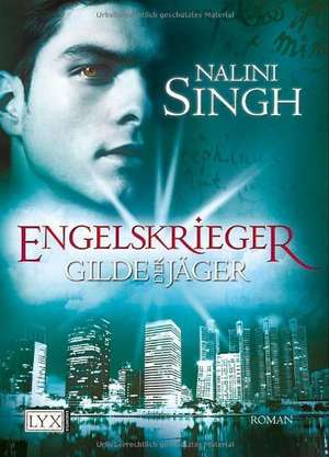 Gilde der Jäger - Engelskrieger de Nalini Singh