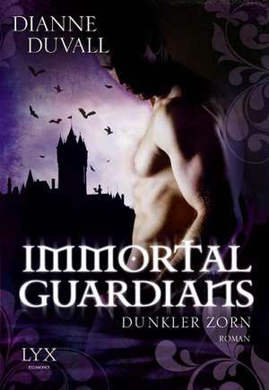 Immortal Guardians 02. Dunkler Zorn de Dianne Duvall