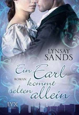 Ein Earl kommt selten allein de Lynsay Sands