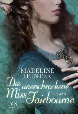 Die unerschrockene Miss Fairbourne de Madeline Hunter