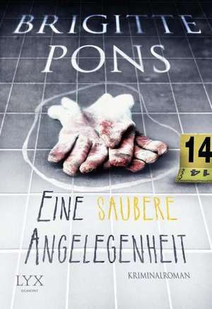 Eine saubere Angelegenheit de Brigitte Pons