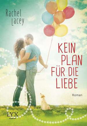 Kein Plan für die Liebe de Rachel Lacey