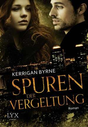 Spuren der Vergeltung de Kerrigan Byrne