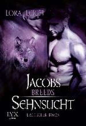 Breeds - Jacobs Sehnsucht de Lora Leigh